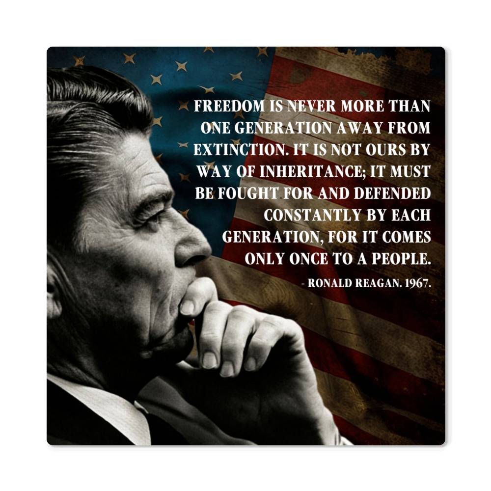 Ronald Reagan quote on freedom metal art print for modern home decor