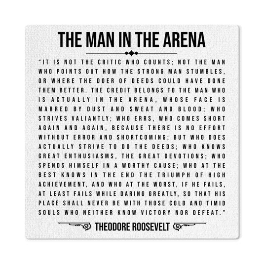 Teddy Roosevelt's 'The Man in the Arena' quote on high-gloss metal print